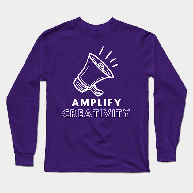 My EdTech Life: Amplify Creativity Long Sleeve T-Shirt by My EdTech Life